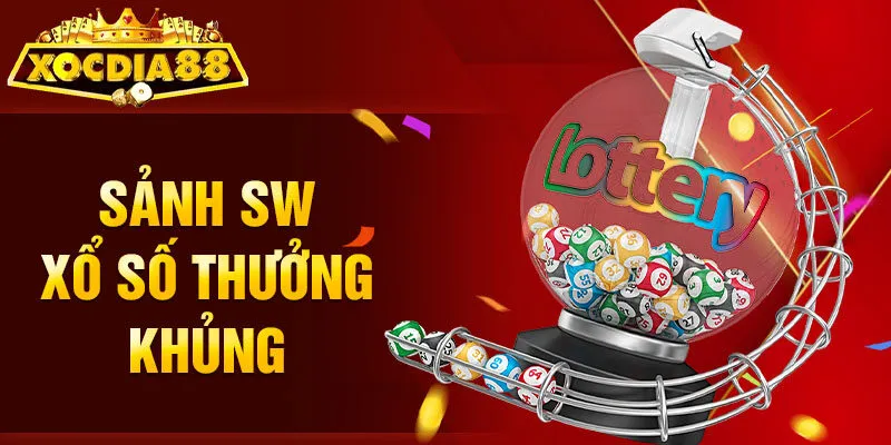 Sảnh SW xổ số thưởng khủng