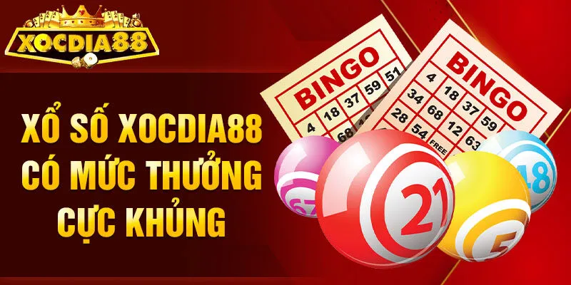 Xổ số Xocdia88 có mức thưởng cực khủng
