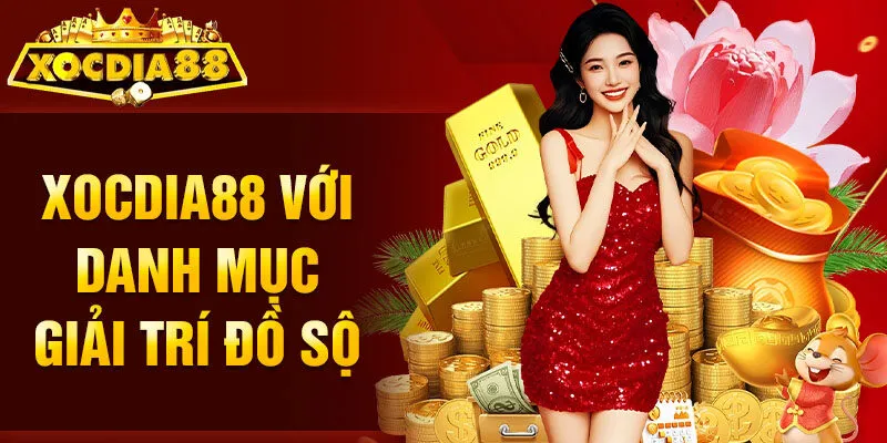 Xocdia88 với danh mục giải trí đồ sộ