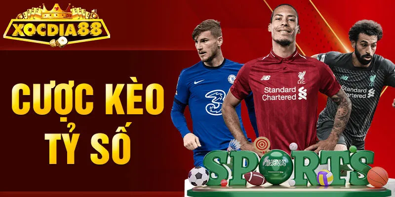 Cược Kèo Tỷ Số Xocdia88